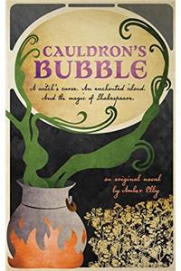 Cauldrons Bubble: Volume 1 (Netherfeld Trilogy)