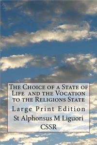Choice of a State of Life and the Vocation to the Religions State