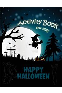 Happy Halloween Activity Book for Kids