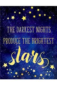 Big Fat Journal Notebook The Darkest Nights Produce The Brightest Stars