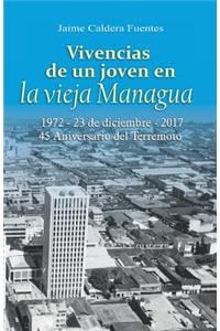 Vivencias de Un Joven En La Vieja Managua