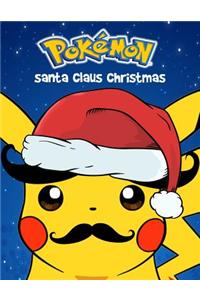 Pokemon Santa Claus Christmas: Notebook, Fun for Kids, Blank Book, Holiday Christmas