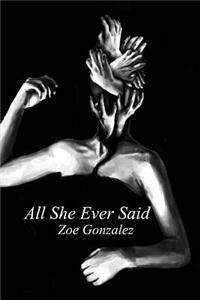 All She Ever Said