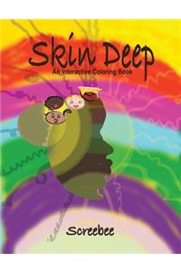 Skin Deep