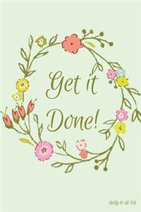 Get It Done! Daily To Do List
