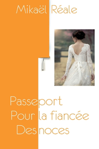 Passeport pour la fiancée des noces