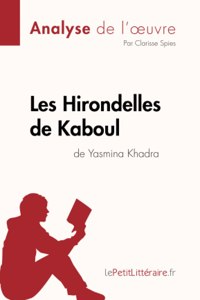 Les Hirondelles de Kaboul de Yasmina Khadra (Analyse de l'oeuvre)