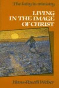 Living in the Image of Christ