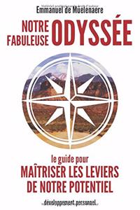 Notre fabuleuse odyssée