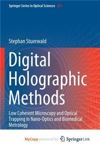 Digital Holographic Methods
