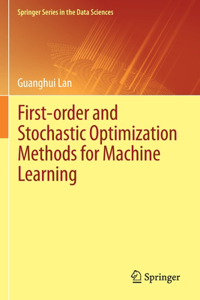 First-Order and Stochastic Optimization Methods for Machine Learning