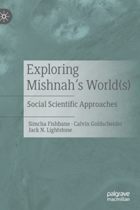 Exploring Mishnah's World(s)