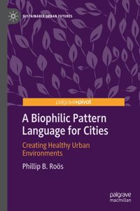 Biophilic Pattern Language for Cities