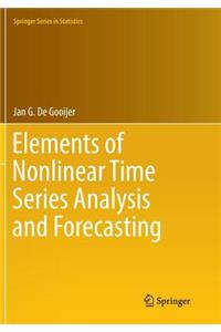 Elements of Nonlinear Time Series Analysis and Forecasting