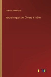 Verbreitungsart der Cholera in Indien