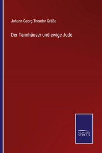 Tannhäuser und ewige Jude