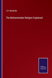Mohammedan Religion Explained