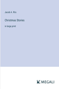 Christmas Stories: in large print