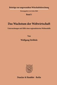 Das Wachstum Der Weltwirtschaft