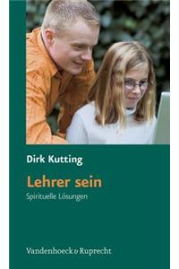 Lehrer sein