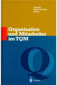 Organisation und Mitarbeiter im TQM