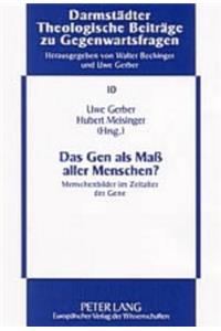 Das Gen ALS Maß Aller Menschen?