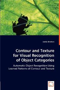 Contour and Texture for Visual Recognition of Object Categories
