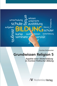 Grundwissen Religion 5