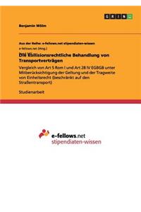 Die kollisionsrechtliche Behandlung von Transportverträgen