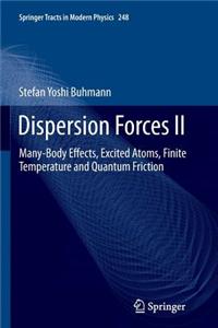 Dispersion Forces II