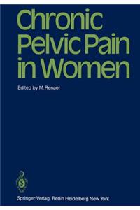 Chronic Pelvic Pain in Women