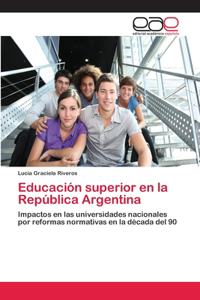 Educación superior en la República Argentina