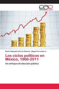 ciclos políticos en México, 1960-2011