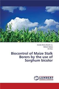 Biocontrol of Maize Stalk Borers by the use of Sorghum bicolor