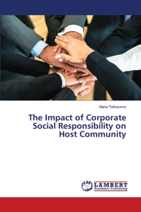 The Impact of Corporate Social Responsibility on Host Community