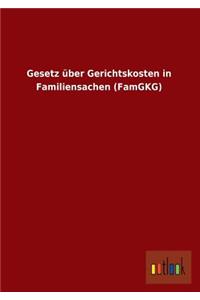 Gesetz Uber Gerichtskosten in Familiensachen (Famgkg)