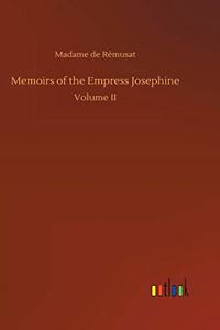 Memoirs of the Empress Josephine