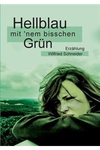 Hellblau mit 'nem bisschen Grün