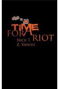 Time For A Riot
