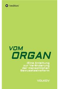 Vom Organ