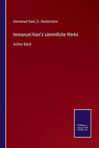 Immanuel Kant's sämmtliche Werke