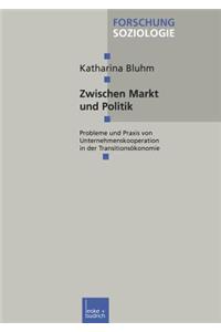 Zwischen Markt Und Politik