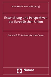 Entwicklung Und Perspektiven Der Europaischen Union