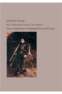 Als lebender Besen im Kamin