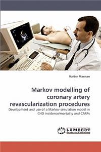 Markov Modelling of Coronary Artery Revascularization Procedures