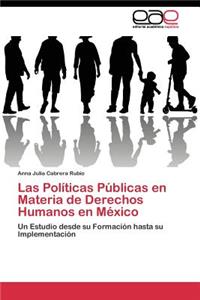 Políticas Públicas en Materia de Derechos Humanos en México