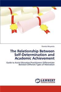 Relationship Between Self-Determination and Academic Achievement