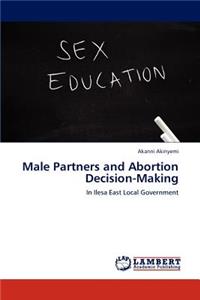 Male Partners and Abortion Decision-Making