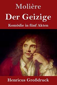 Geizige (Großdruck)