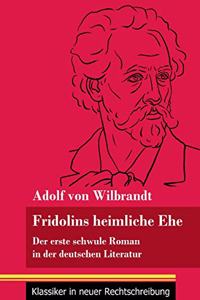 Fridolins heimliche Ehe